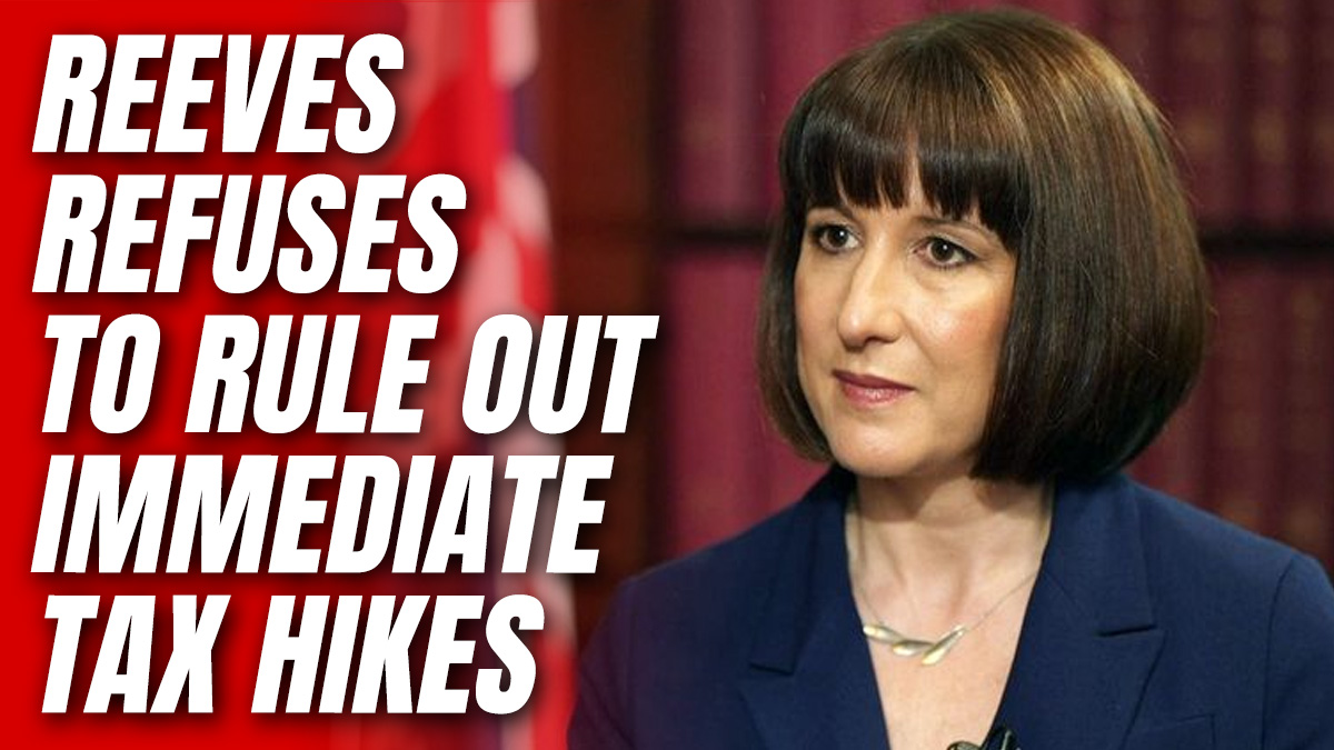 Reeves Refuses To Rule out Tax Rises in First Budget – Guido Fawkes