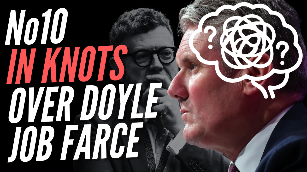 Number 10 Says Starmer Doesn't Regret Considering Giving Doyle Diplomat Job