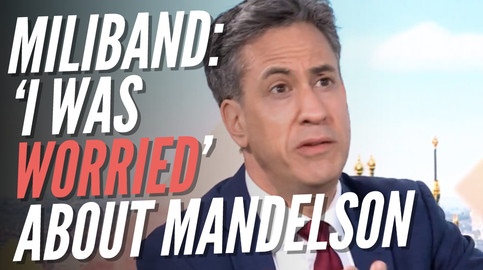 Miliband Reminds Viewers He "Steered Well Clear" of Mandelson As Labour Leader