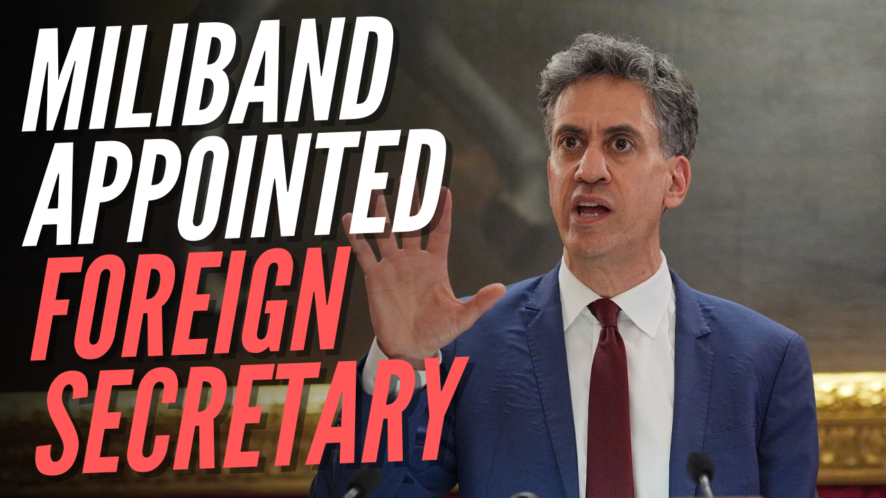 BREAKING: Ed Miliband Appointed Foreign Secretary