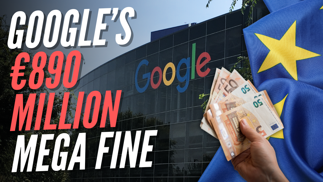 EU Whacks Google With Gigantic €890 Million Fine